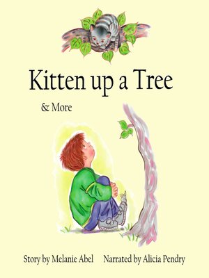 cover image of Kitten up a Tree & More